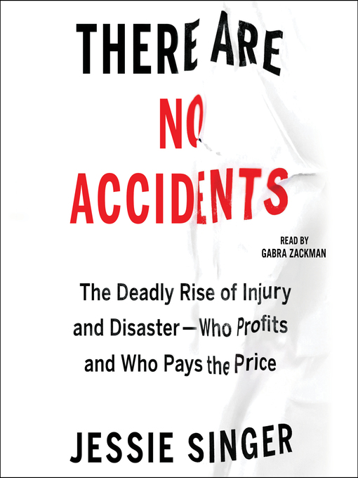 Title details for There Are No Accidents by Jessie Singer - Wait list